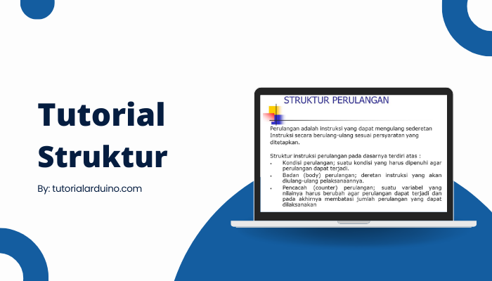 Jelaskan Struktur Perulangan yang Dapat Diterapkan dalam Arduino