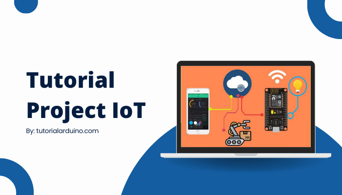 Tutorial Arduino Ide Proyek IoT dengan NodeMCU