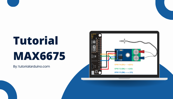 Tutorial Arduino Pemula Membaca Suhu dengan Termokopel Tipe-K dan Amplifier MAX6675