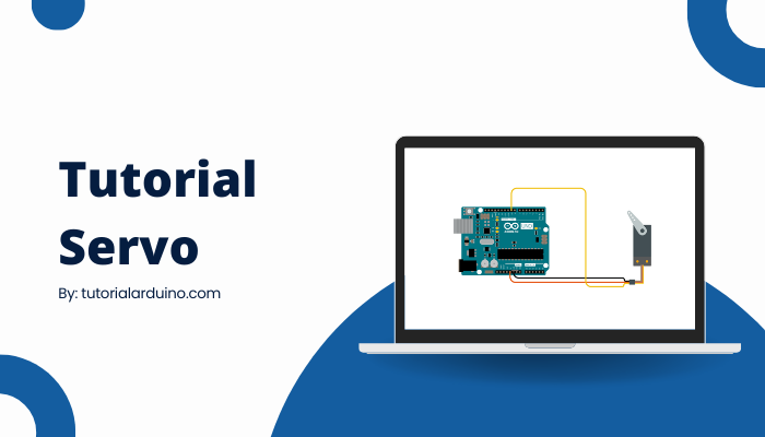 Tutorial Arduino menggunakan motor Servo